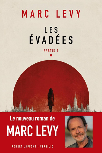 Les évadées - Partie 1 - Marc Levy (2026)