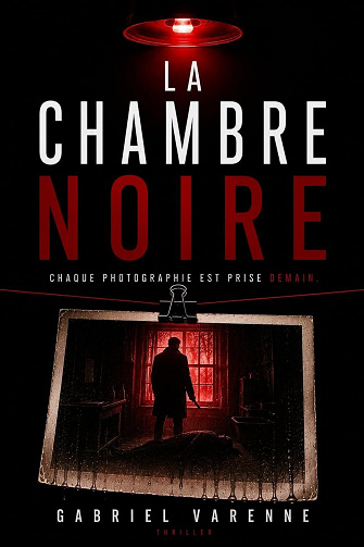 La Chambre Noire - Gabriel Varenne (2026)