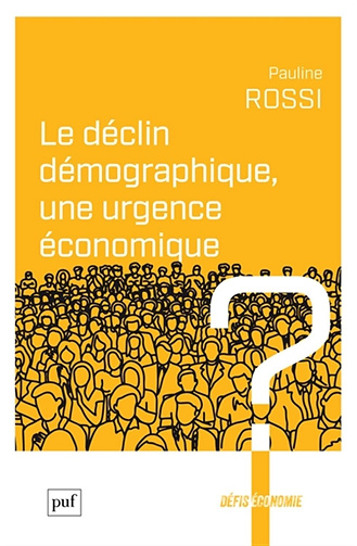 Le déclin démographique, une urgence économique ? - Pauline Rossi (2026)