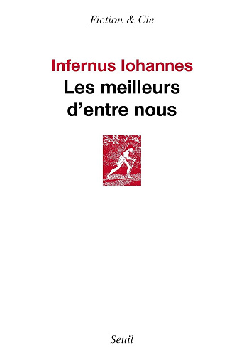 Infernus Iohannes - Les Meilleurs d'entre nous: Retour au goudron (2026)
