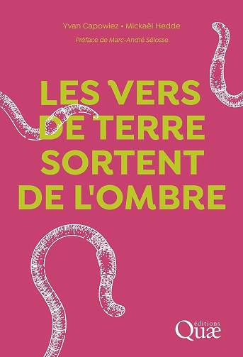 Les vers de terre sortent de l'ombre - Yvan Capowiez, Mickaël Hedde (2026)