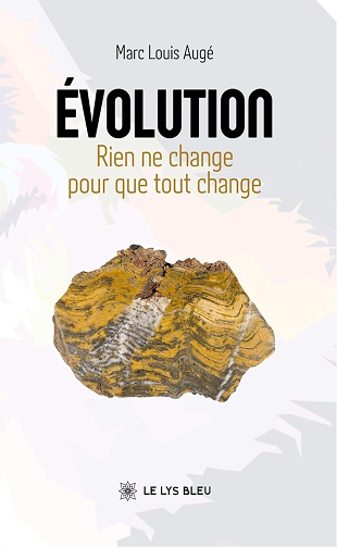 Évolution : Rien ne change pour que tout change - Marc Louis Augé (2026)