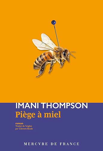 Piège à miel - Prix Transfuge 2026 du roman européen - Imani Thompson (2026)