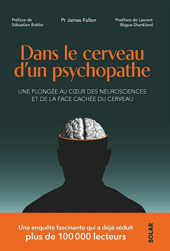 Dans le cerveau d'un psychopathe : Une plongée au coeur des neurosciences et de la face cachée du cerveau - James Fallon (2025)