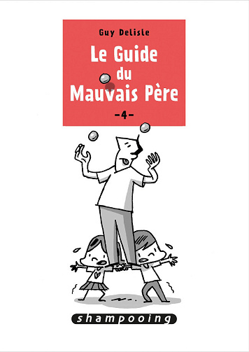 Le guide du Mauvais Père - Tome 04