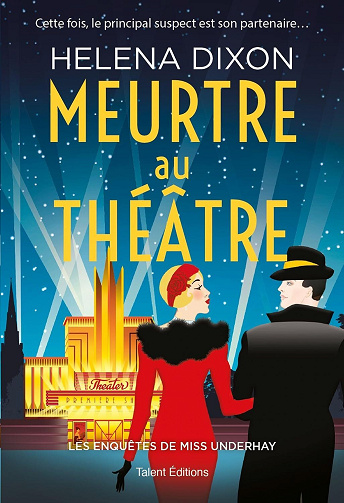Meurtre au théâtre - Les enquêtes de Miss Underhay Tome 3 - Helena Dixon (2026)