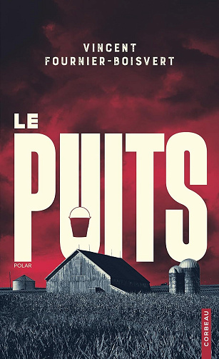 Le puits - Vincent Fournier-Boisvert (2026)
