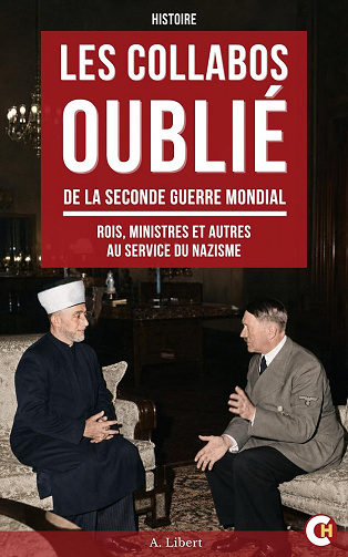 Les collabos oublié de la seconde guerre mondial - Alain Libert (2026)