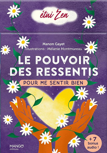Le pouvoir des ressentis: Pour me sentir bien - Manon Gayet