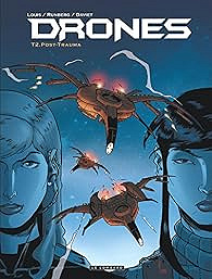 Drones, tome 2 : Post-Trauma - Sylvain Runberg