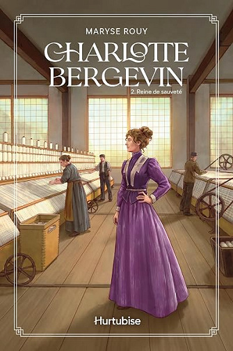 Charlotte Bergevin - Tome 2: Reine de sauveté - Maryse Rouy (2026)