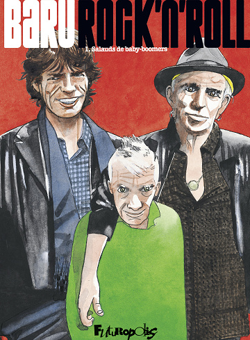 Rock'n'roll - Tome 01 - Salauds de baby-boomers (2026)