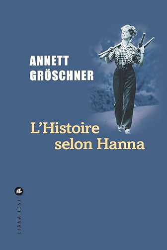 L'Histoire selon Hanna - Annett Gröschner (2026)