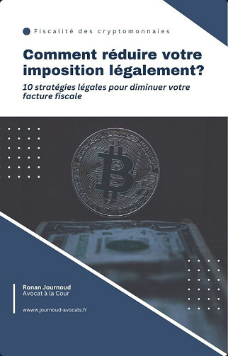 Fiscalité des cryptomonnaies — Comment réduire votre imposition légalement ? - Ronan Journoud (2025)