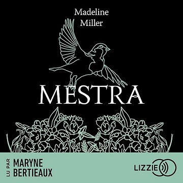 Mestra - Madeline Miller, Christine Auché - traducteur (2026)