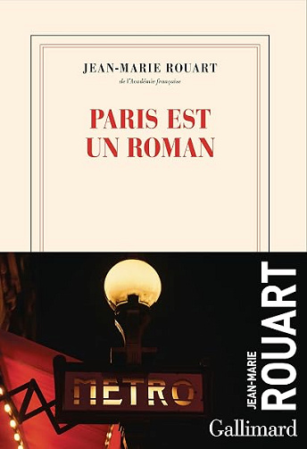 Paris est un roman - Jean-Marie Rouart (2026)