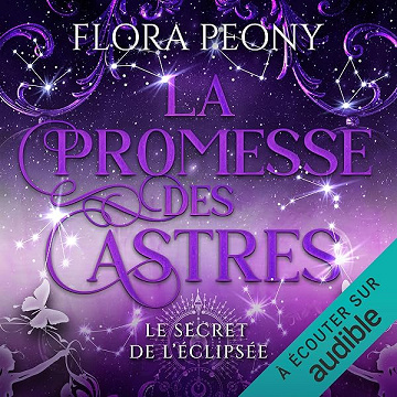 La Promesse des Astres: Le Secret de L'Eclipsée - Flora Peóny (2026)