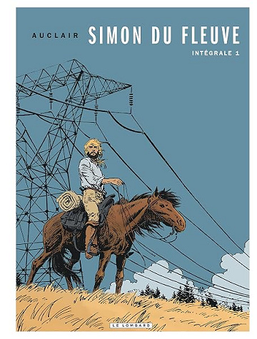 Intégrale Simon du Fleuve - Tome 1 - Claude Auclair