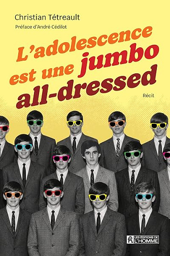 L'Adolescence est une jumbo all-dressed - Christian Tétreault (2026)
