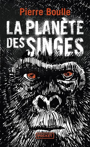 La planète des singes - Pierre Boulle