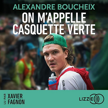 On m'appelle casquette verte - Alexandre Boucheix, Ben Mazué - préface (2025)