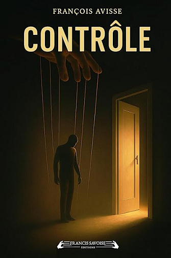 CONTRÔLE: Crimes impossibles, un puzzle diabolique. - François Avisse (2025)