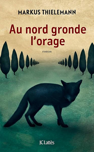 Au Nord gronde l'orage - Markus Thielemann (2026)