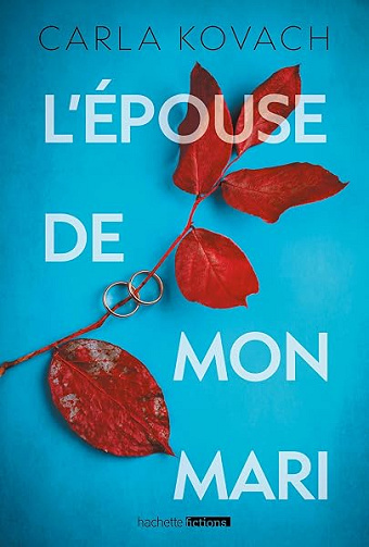 L'Épouse de mon mari - Carla Kovach (2026)