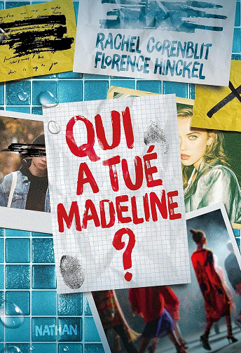 Rachel Corenblit, Florence Hinckel - Qui a tué Madeline ? (20206)