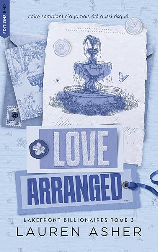 Love Arranged - Lakefront Billionaire Tome 3 (Edition Française) (Lakefront Billionaires) - Lauren Asher (2026)