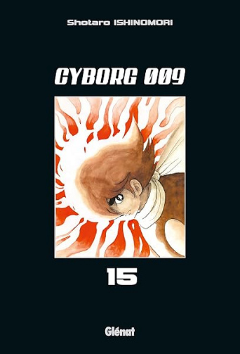 Cyborg 009 - Tome 15 - Shotaro Ishinomori