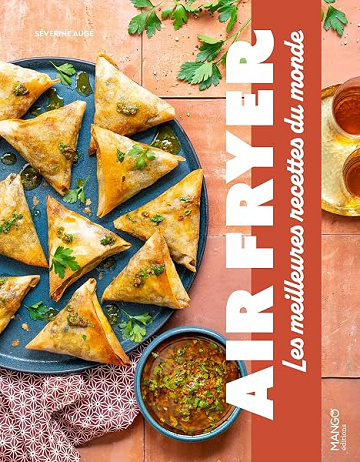 Air fryer : les meilleures recettes du monde - Séverine Augé (2025)