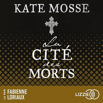 La Cité des morts - Kate Mosse, Caroline Nicolas - traducteur (2026)