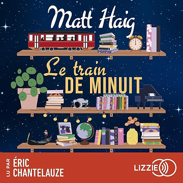 Le train de minuit - Matt Haig, Laurent Bury (2026)