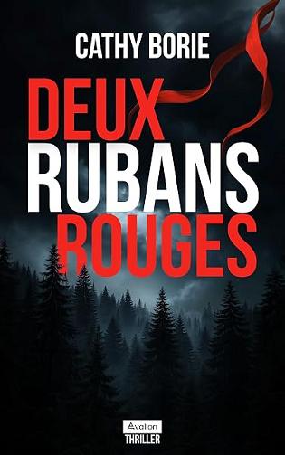 Deux rubans rouges (Avallon Thriller) - Cathy Borie (2026)