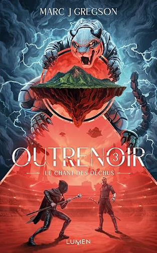 Outrenoir - Tome 3 Le Chant des déchus (3) - Marc J. Gregson (2026)