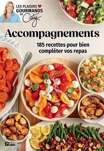 Accompagnements. 185 recettes pour bien completer vos repas - Xxx (2026)