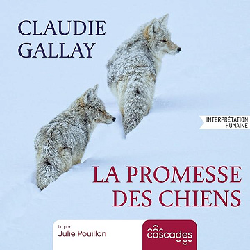 La promesse des chiens - Claudie Gallay (2026)