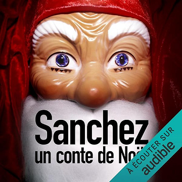 Sanchez, un conte de Noël - Anonyme