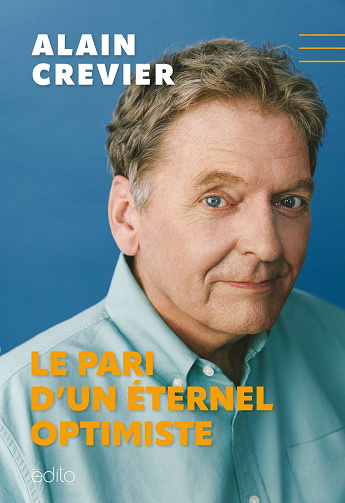 Alain Crevier - Le pari d'un éternel optimiste (2026)