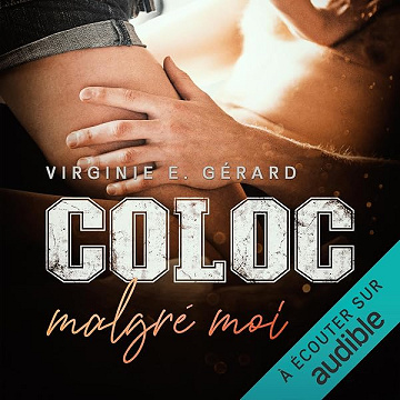 Coloc Malgré Moi - Virginie E. Gérard