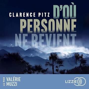 D'où personne ne revient - Clarence Pitz (2026)