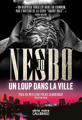 Un loup dans la ville - Prix du meilleur polar scandinave 2026 - Jo Nesbo (2026)