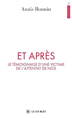 Et après: Le témoignage d’une victime de l’attentat de Nice - Anaïs Bonnin (2026)