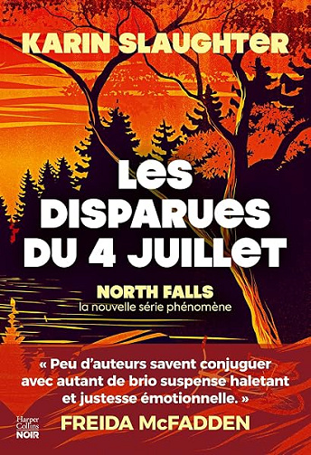 Les Disparues du 4 juillet: La nouvelle série de Karin Slaughter pour les amateurs de thrillers et polar (North Falls t. 1) - Karin Slaughter (2026)