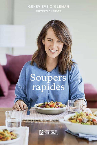 Soupers rapides - Geneviève O'Gleman