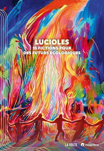 Lucioles: 15 fictions pour des futurs écologiques - Collectif (2026)