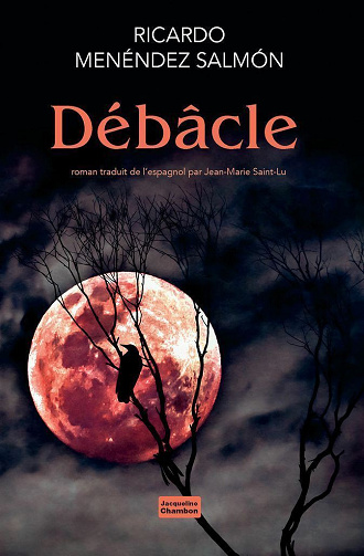 Débâcle - Ricardo Menéndez Salmón