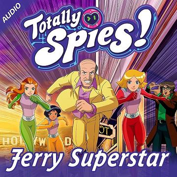 Jerry Superstar (French edition): Totally Spies! 6 - Totally Spies!