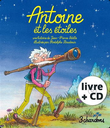 Antoine et les étoiles - 3 Chardons - Jean Pierre Idatte (1995)